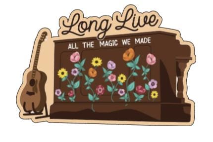 Long Live All the Magic We Made Piano Sticker
