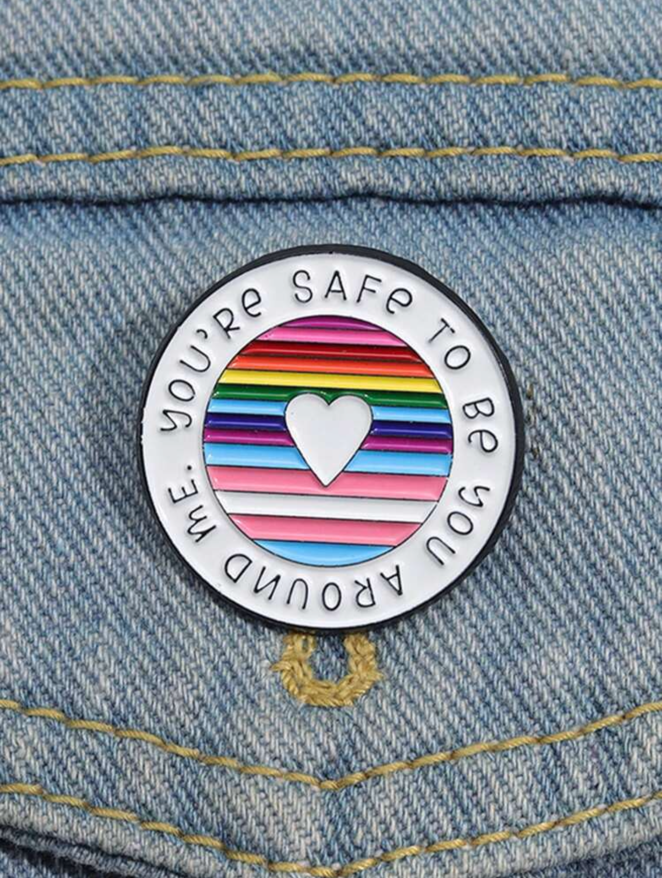 You're Safe To Be You Around Me Pin