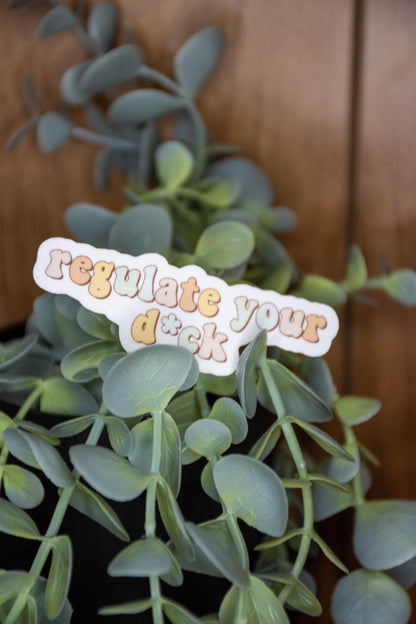 Regulate Your D*CK Sticker